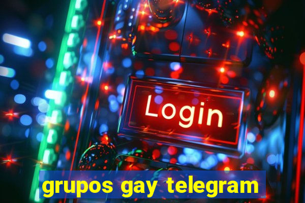 grupos gay telegram